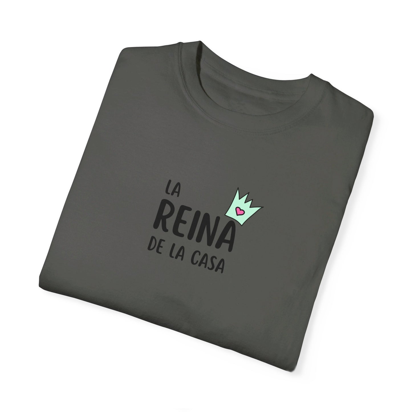 Kay chimba reina de la casa unisex garment-dyed t-shirt - t-shirt